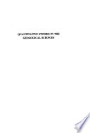 Quantitative studies in the geological sciences : a memoir in honor of William C. Krumbein /