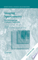 Imaging spectrometry : basic principles and prospective applications /