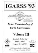 IGARSS '93 : 1993 International Geoscience and Remote Sensing Symposium (IGARSS '93) : better understanding of earth environment /