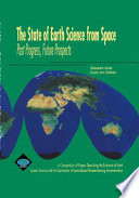 The state of earth science from space : past progress, future prospects /