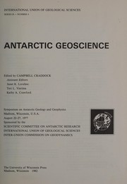 Antarctic geoscience : Symposium on Antarctic Geology and Geophysics, Madison, Wisconsin, U.S.A., August 22-27, 1977 /