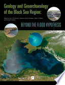 Geology and geoarchaeology of the Black Sea Region : beyond the flood hypothesis /