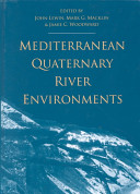 Mediterranean quaternary river environments : refereed proceedings of an International Conference University of Cambridge/United Kingdom/28-29 September 1992 /