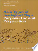 Main types of geological maps : purpose, use and preparation /