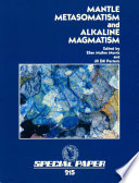 Mantle metasomatism and alkaline magmatism /