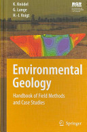 Environmental geology : handbook of field methods and case studies /