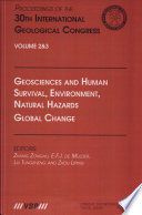 Geoscience and human survival, environment, natural hazards : global change : proceedings of the 30th International Geological Congress, Beijing, China, 4-14 August 1996 /