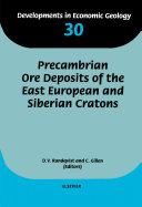 Precambrian ore deposits of the East European and Siberian cratons /