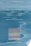 Tracking environmental change using lake sediments /