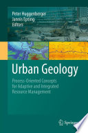 Urban geology : process-oriented concepts for adaptive and integrated resource management /