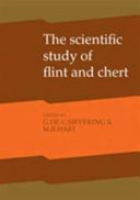 The scientific study of flint and chert : proceedings of the Fourth International Flint Symposium held at Brighton Polytechnic, 10-15 April 1983 /