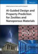 AI-guided design and property prediction for zeolites and nanoporous materials /