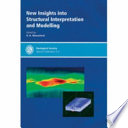 New insights into structural interpretation and modelling /