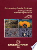 Ore-bearing granite systems : petrogenesis and mineralizing processes /