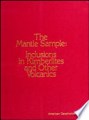 The mantle sample : inclusions in kimberlites and other volcanics /
