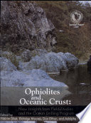 Ophiolites and oceanic crust : new insights from field studies and the ocean drilling program /