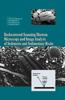 Backscattered scanning electron microscopy and image analysis of sediments and sedimentary rocks /