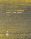 Sedimentary environments : processes, facies, and stratigraphy /