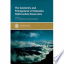 The geometry and petrogenesis of dolomite hydrocarbon reservoirs /