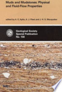 Muds and mudstones : physical and fluid-flow properties /
