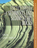 Encyclopedia of sediments and sedimentary rocks /