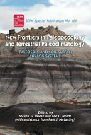 New frontiers in paleopedology and terrestrial paleoclimatology : paleosols and soil surface analog systems /