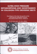Ultrahigh-pressure metamorphism and geodynamics in collision-type orogenic belts : final report of the Task Group III-6 (1994-1998) of the International Lithosphere Project /