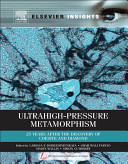 Ultrahigh-pressure metamorphism : 25 years after the discovery of coesite and diamond /