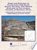 Origin and evolution of Precambrian high-grade gneiss terranes, with special emphasis on the Limpopo complex of Southern Africa /