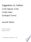 Suggestions to authors of the reports of the United States Geological Survey /