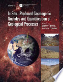 In situ-produced cosmogenic nuclides and quantification of geological processes /
