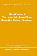 Handbook of terrestrial heat-flow density determination : with guidelines and recommendations of the International Heat Flow Commission /