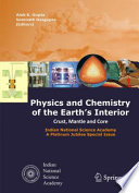 Physics and chemistry of the earth's interior : crust, mantle and core /