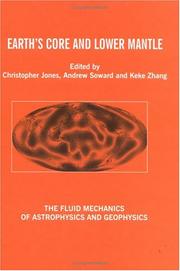 Earth's core and lower mantle : contributions from SEDI 2000, the 7th Symposium Study of the Earth's Deep Interior, Exeter, 30th July-4th August 2000 /