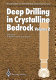 Deep drilling in crystalline bedrock : proceedings of the International Symposium held in Mora and Orsa, September 7-10, 1987 /