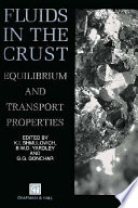 Fluids in the crust : equilibrium and transport properties /