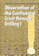 Observation of the continental crust through drilling, I : proceedings of the international symposium held in Tarrytown, May 20-25, 1984 /