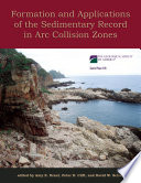 Formation and applications of the sedimentary record in arc collision zones /