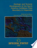 Geologic and tectonic development of the North America-Caribbean plate boundary in Hispaniola /