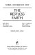 The restless earth /