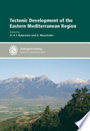 Tectonic development of the eastern Mediterranean region /