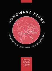 Gondwana eight : assembly, evolution and dispersal : proceedings of the Eighth Gondwana Symposium, Hobart, Tasmania, Australia, 21-24 June 1991 /