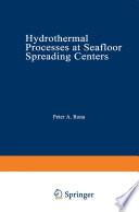 Hydrothermal processes at seafloor spreading centers /