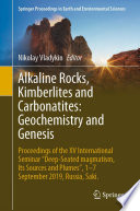 Alkaline Rocks, Kimberlites and Carbonatites: Geochemistry and Genesis : Proceedings of the XV International Seminar "Deep-seated magmatism, its sources and plumes", 1-7 September 2019, Russia, Saki. /