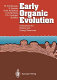 Early organic evolution : implications for mineral and energy resources /