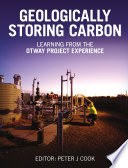 Geologically storing carbon : learning from the Otway project experience /