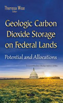 Geologic carbon dioxide storage on federal lands : potential and allocations /