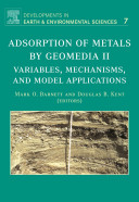 Adsorption of metals by geomedia II : variables, mechanisms, and model applications /