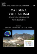 Caldera volcanism : analysis, modelling and response /