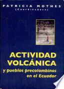 Actividad volcánica y pueblos precolombinos en el Ecuador /